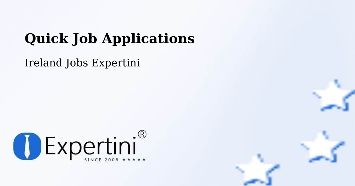 Quick Job Applications - Ireland Jobs Expertini