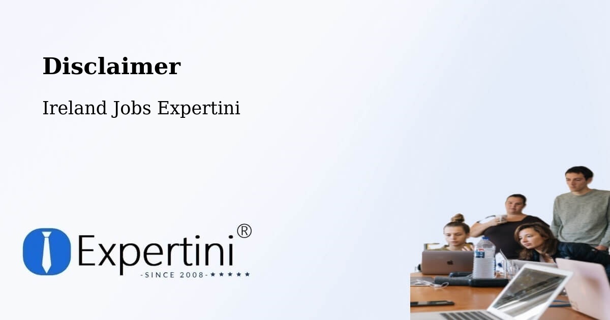 Disclaimer – Dunboyne - Ireland Jobs Expertini